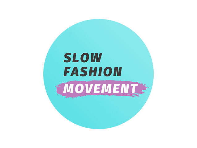 Slow Fashion Movement
